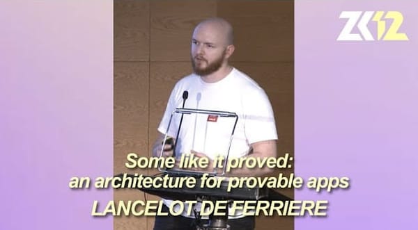 Some like it proved: an architecture for provable apps, with Lancelot at zkSummit 12