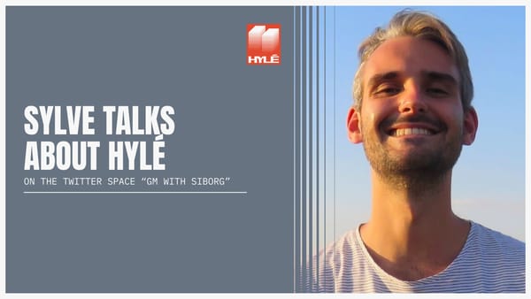 [Interview] What is Hylé, with Sylve on the "GM with Siborg" X space